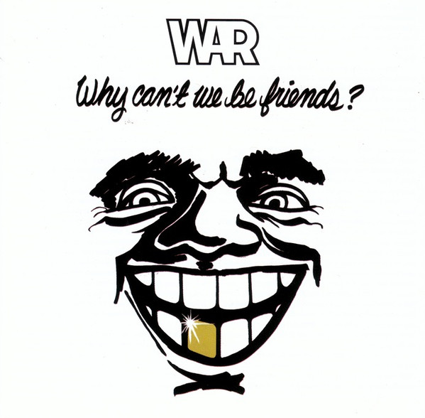 war why cant frontal War – Why Can't We Be Friends? Cd