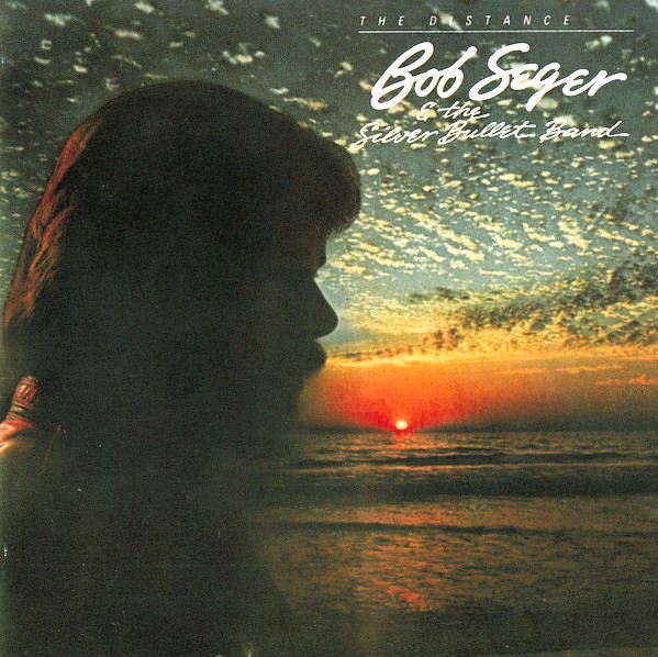 bob seger distance frontal Bob Seger & The Silver Bullet Band – The Distance Cd