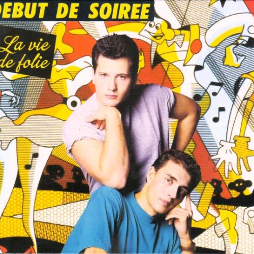debut de soire single frontal Début De Soirée – La Vie De Folie Cd single (Nuit De Folie - La Vie La Nuit 12", Remixes & Instrumental))