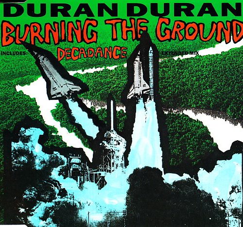 Duran Duran – Burning The Ground Cd Single (Decadance Extended Mix)