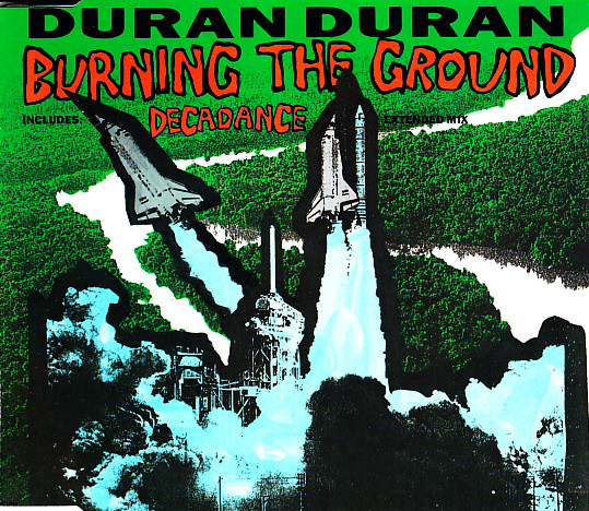 duran duran burning frontal Duran Duran – Burning The Ground Cd Single (Decadance Extended Mix)