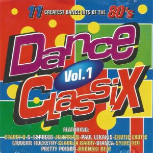 dance classix frontal Dance Classix Vol. 1 Cd (Varios Artistas 12" : Paul Lekakis - Erotic Exotic - Modern Rocketry - Bianca - Pretty Poison - Claudja Barry)