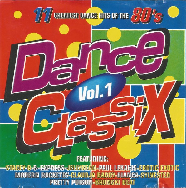 dance classix frontal Dance Classix Vol. 1 Cd (Varios Artistas 12" : Paul Lekakis - Erotic Exotic - Modern Rocketry - Bianca - Pretty Poison - Claudja Barry)