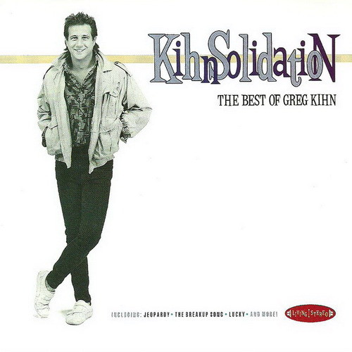 greg kihn band best of frontal Greg Kihn – KihnSolidation:The Best Of Greg Kihn Cd